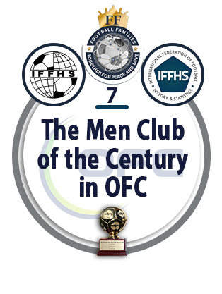 The Men Club of the Century in OFC.